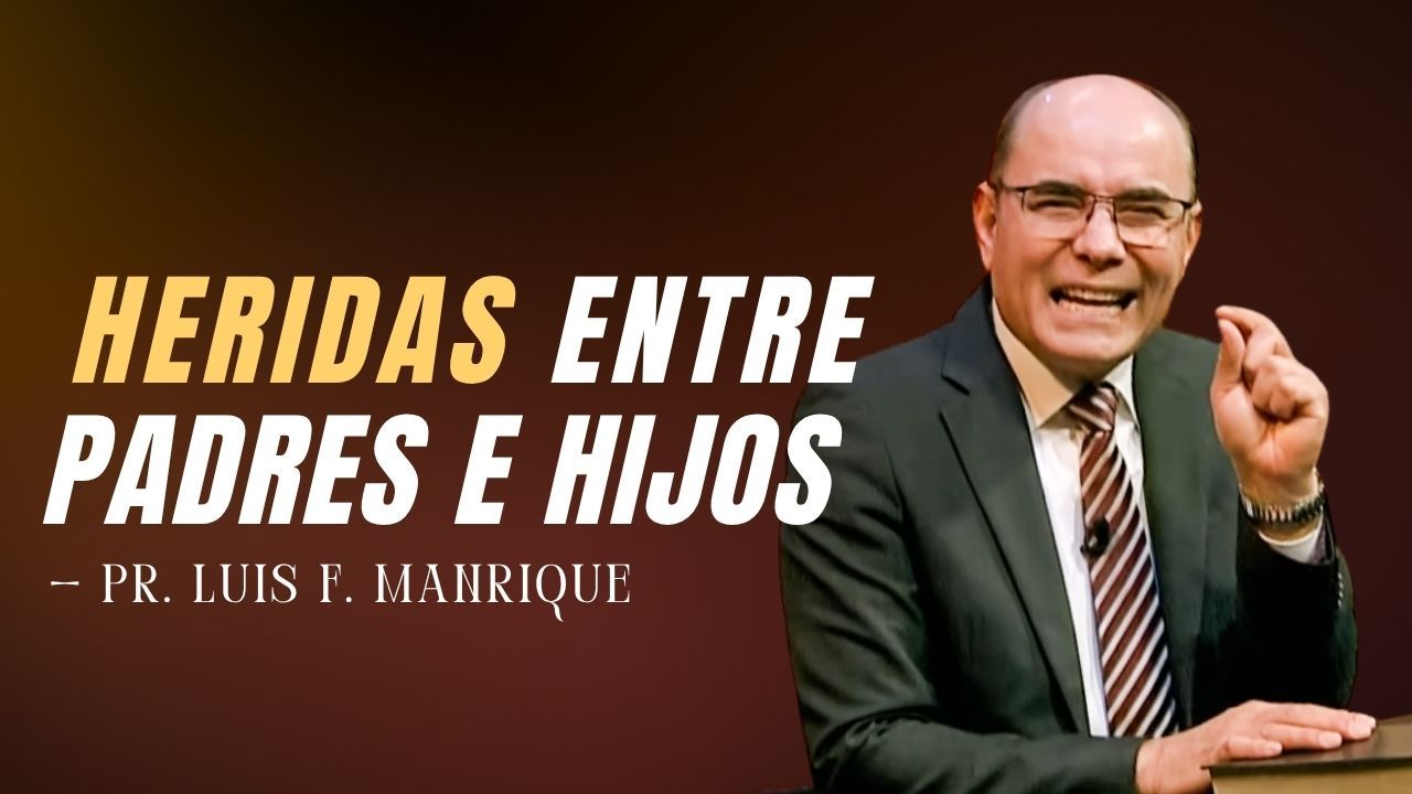 Sanando heridas entre padres e hijos