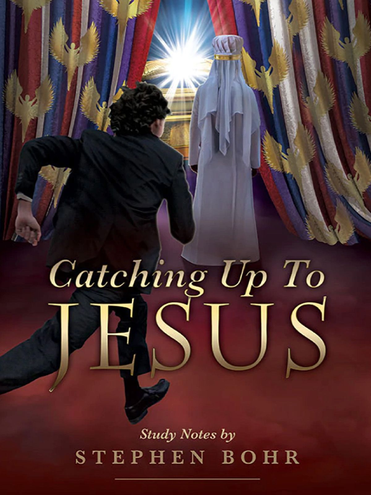 CatchingUpWithJesus-StephenBohr.jpg