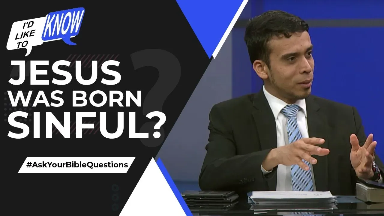 Jesus was Born Sinful?