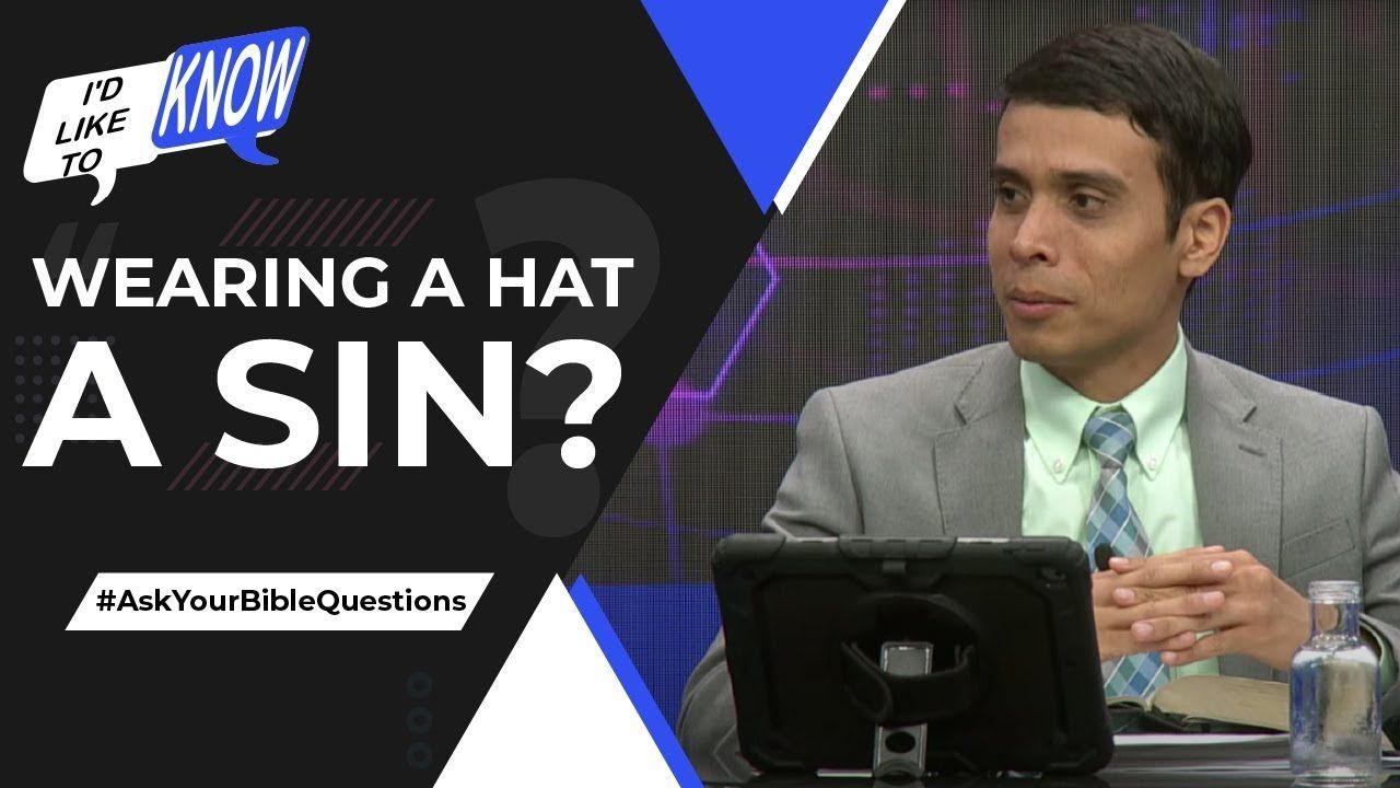 Wearing a Hat a Sin?