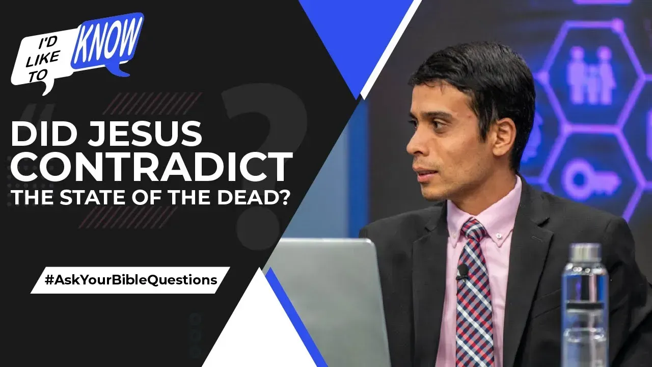Did Jesus Contradict the State of the Dead?