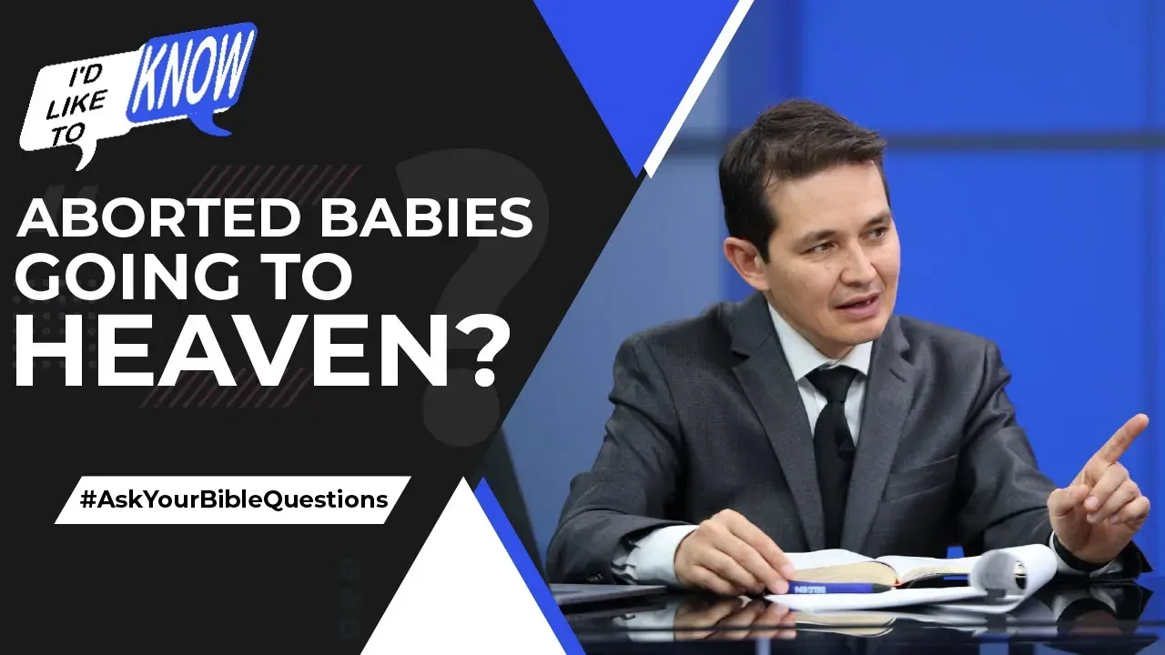 Aborted Babies Going to Heaven?