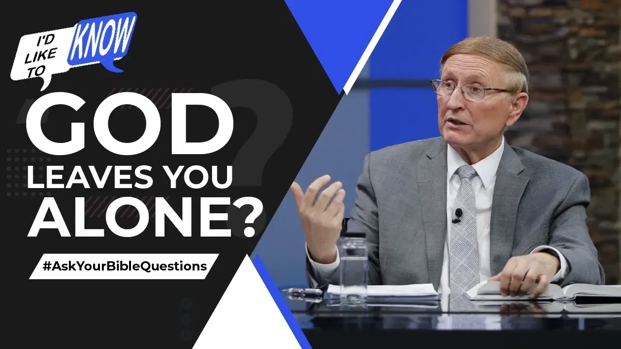 God Leaves You Alone?
