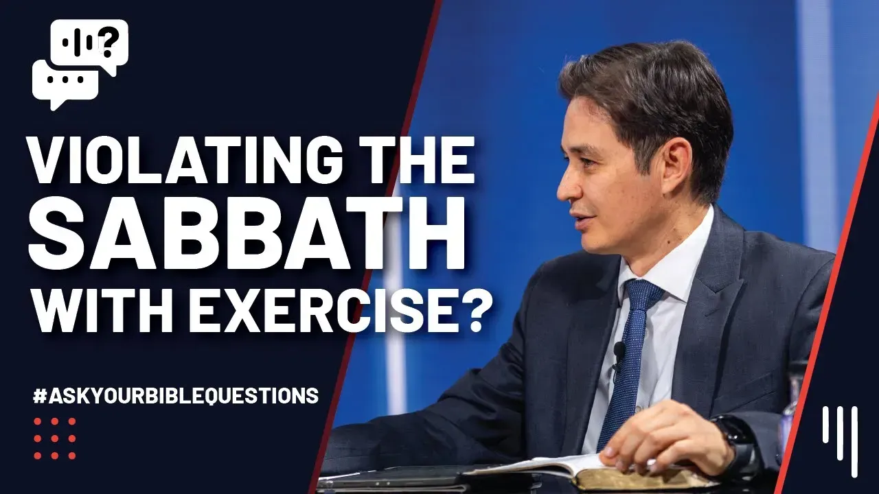 Violating The Sabbath With Exercise?