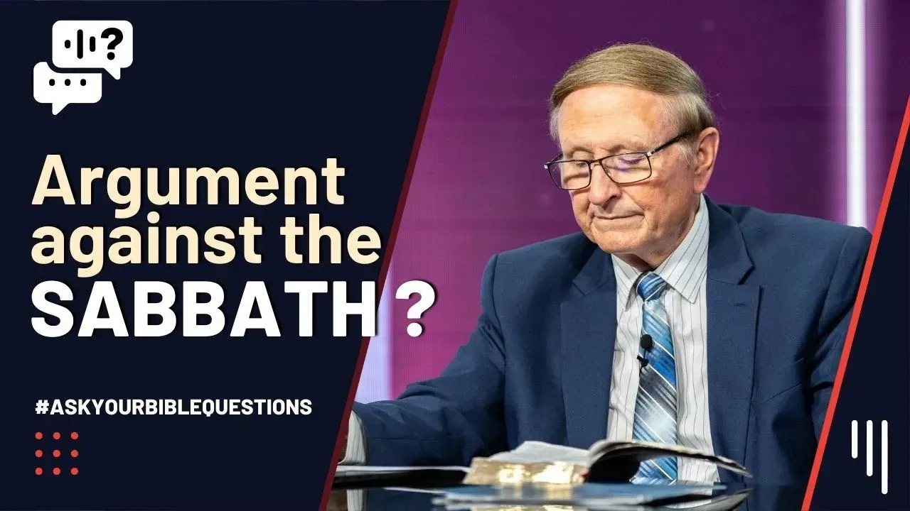 The Sabbath and Colossians 2:16,17 / An Argument Against the Sabbath?