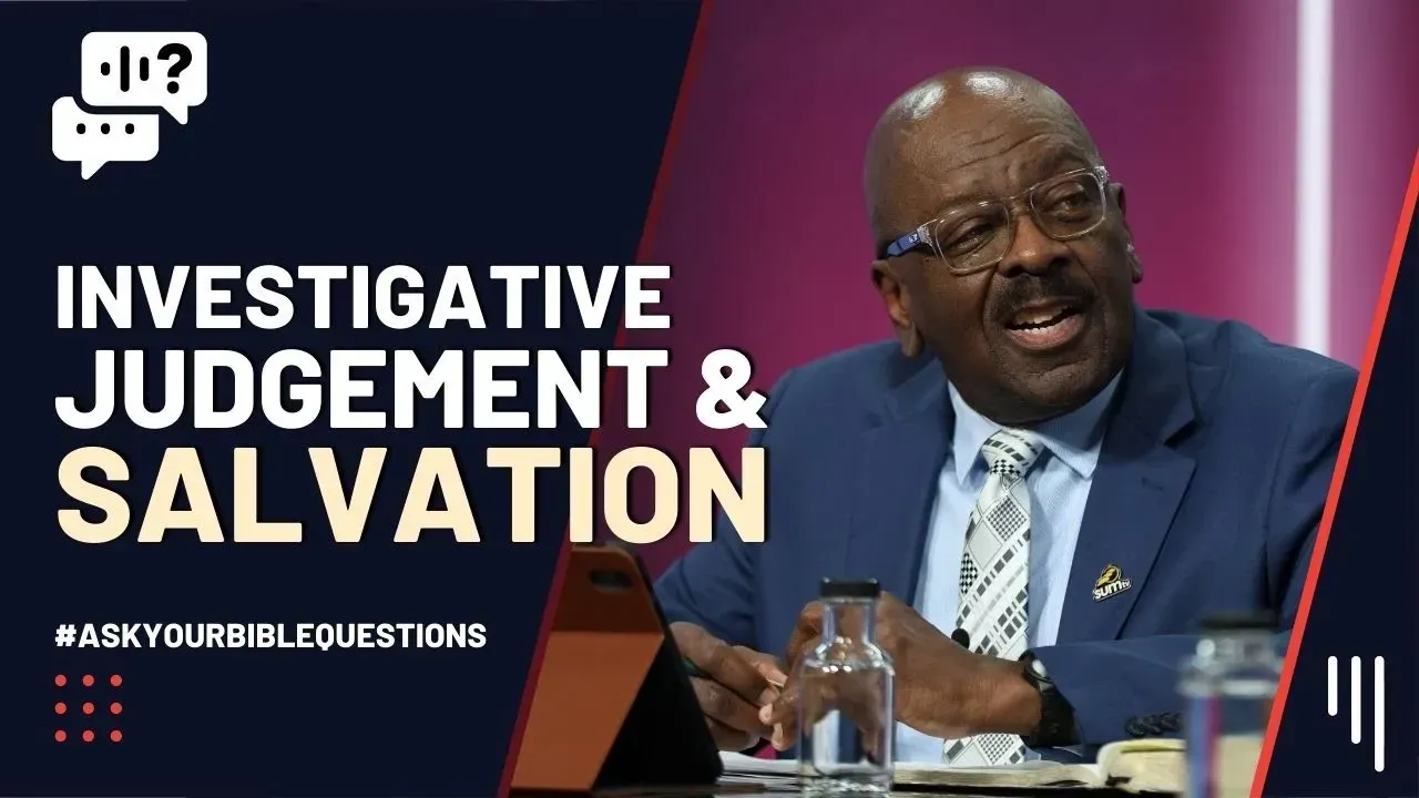 The Investigative Judgement & Salvation