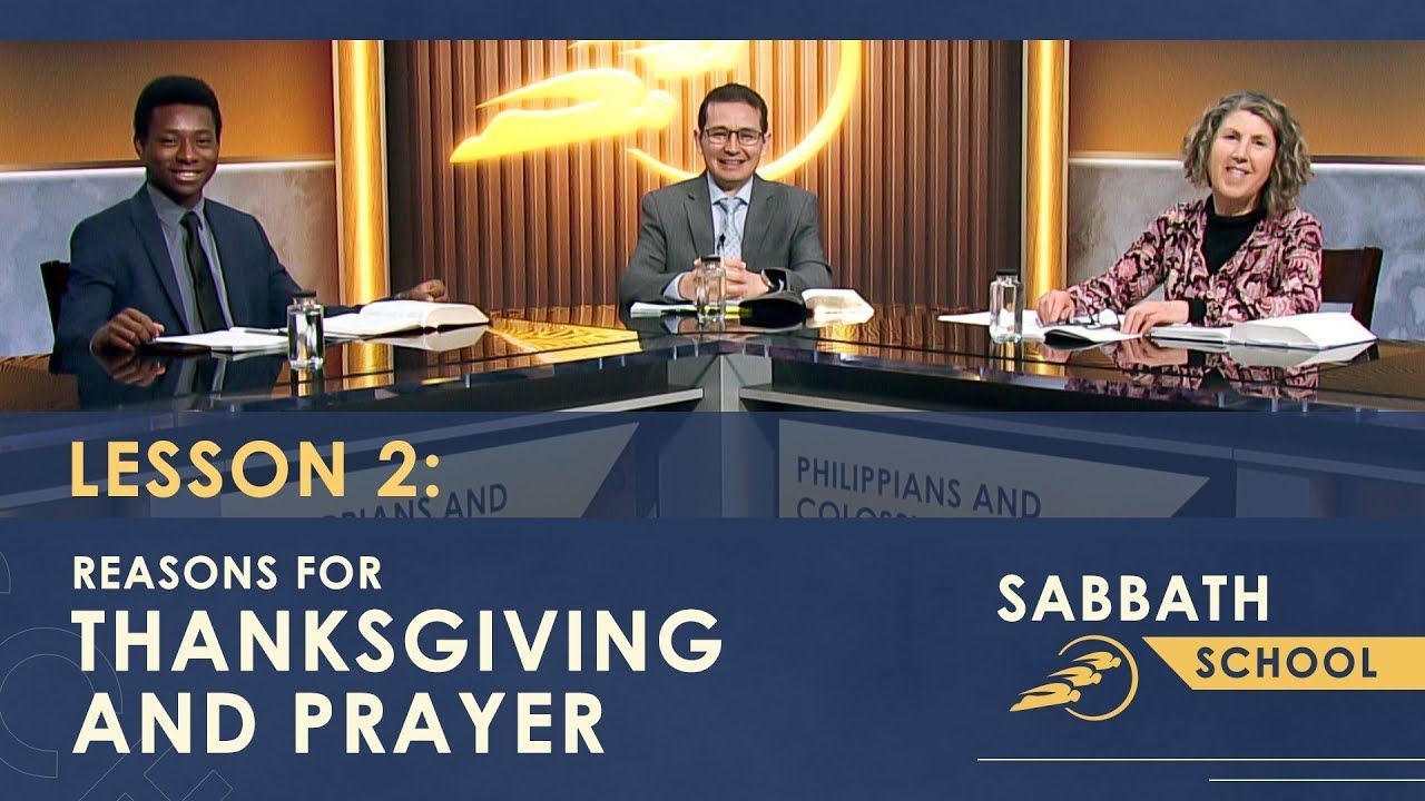 Reasons for Thanksgiving and Prayer