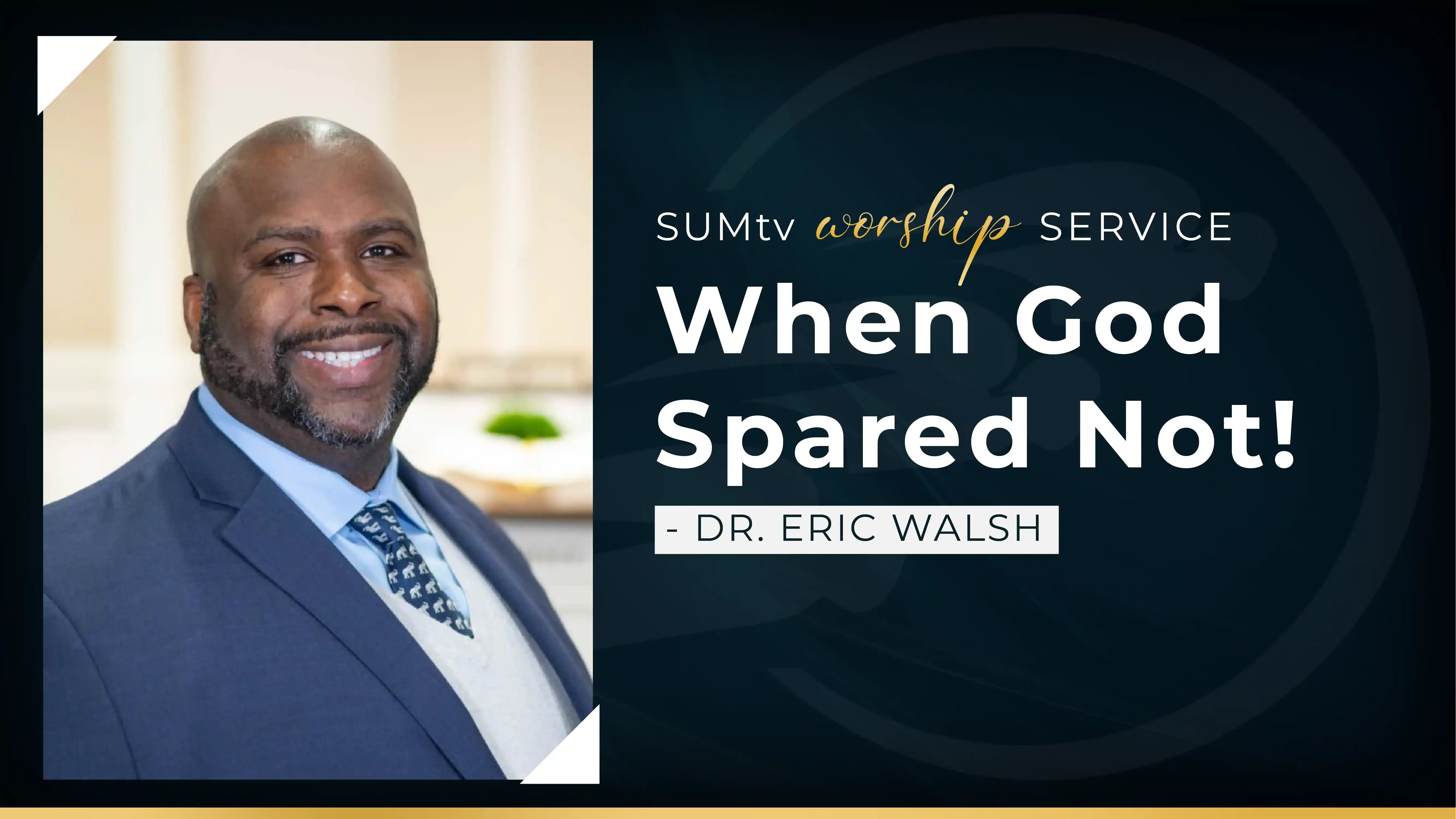 When God Spared Not