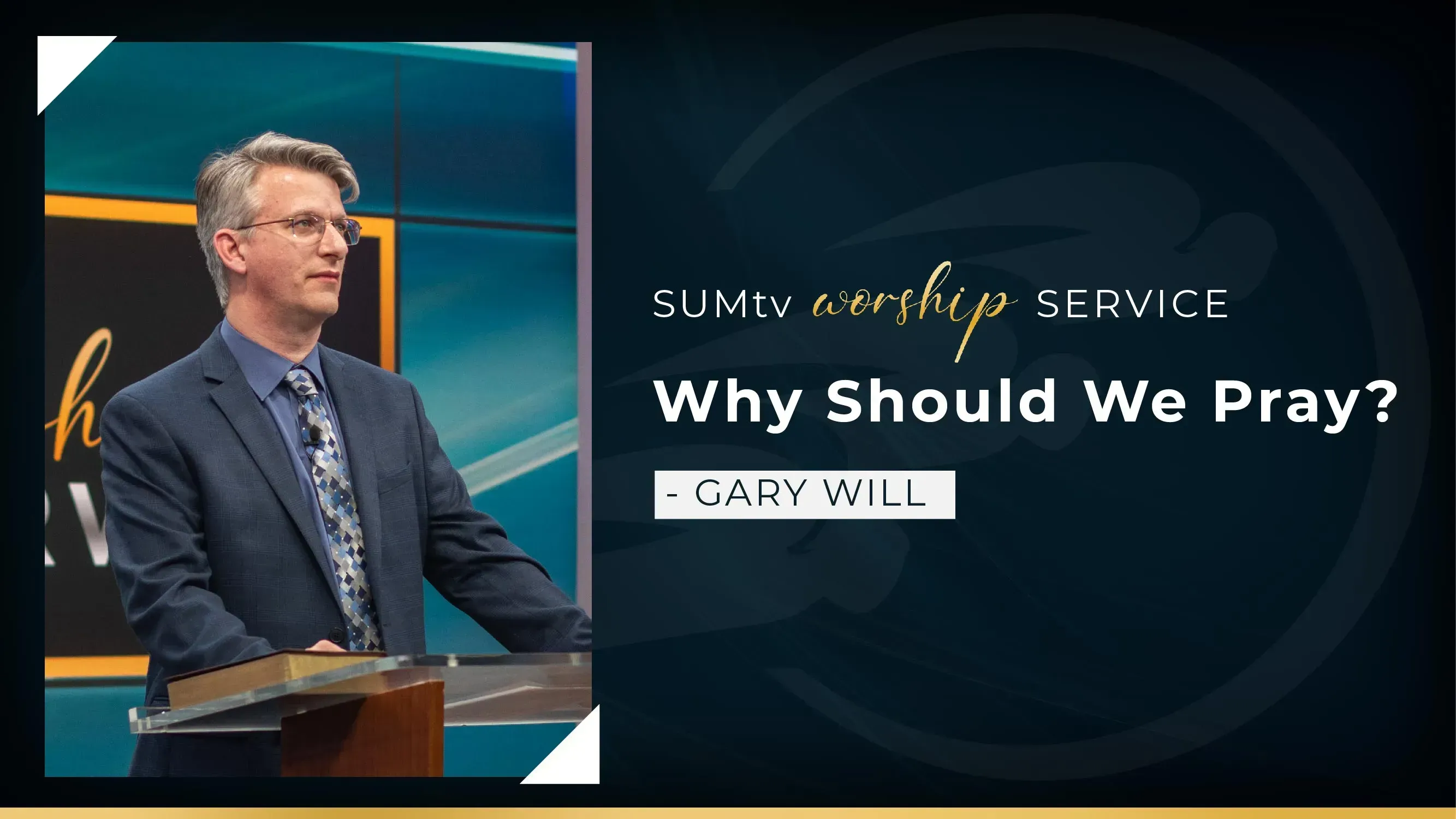 Why Should We Pray?