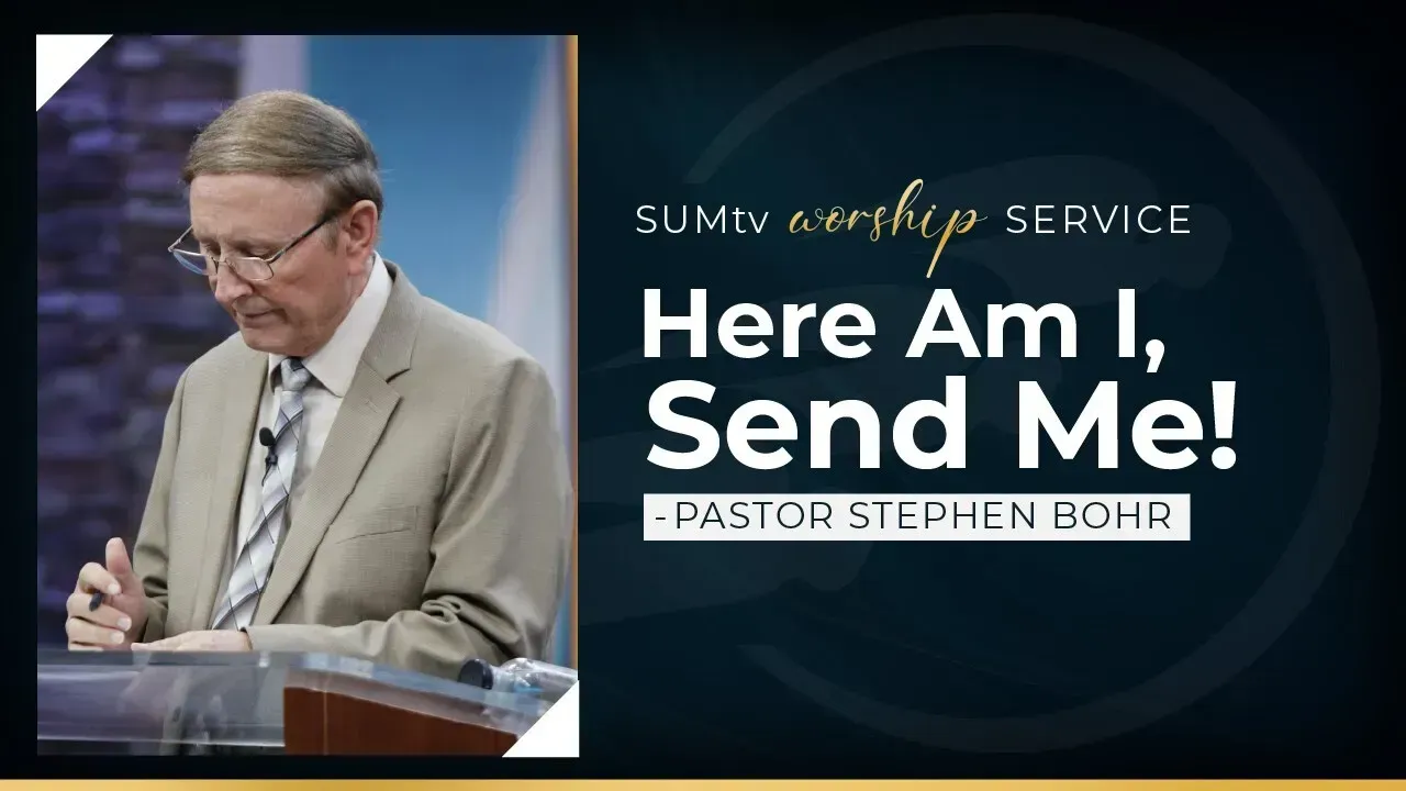 Here Am I, Send Me!