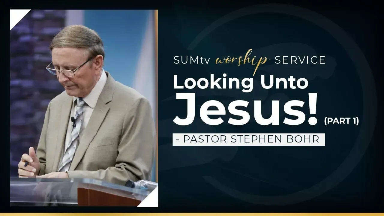 Looking Unto Jesus! (part 1)