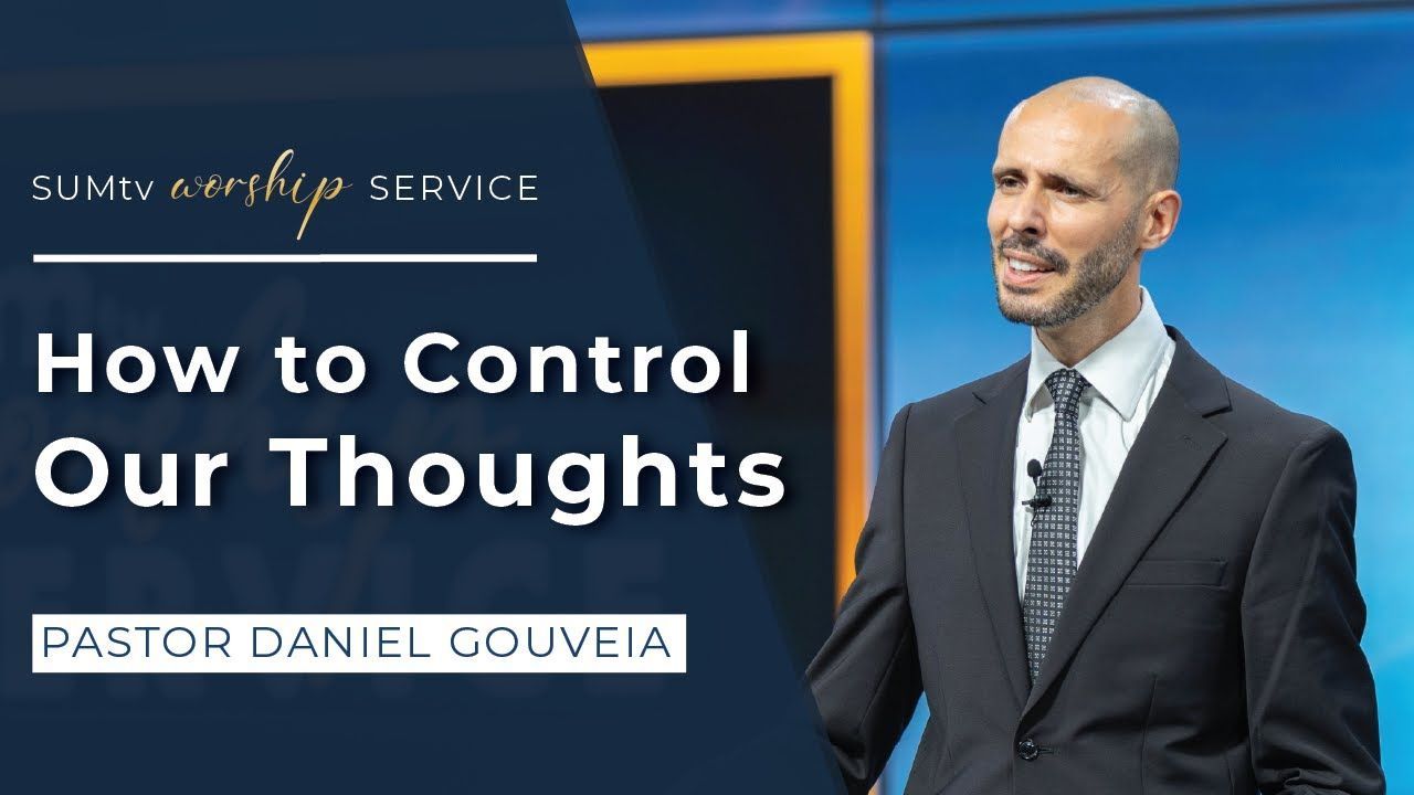 How to Control Our Thoughts