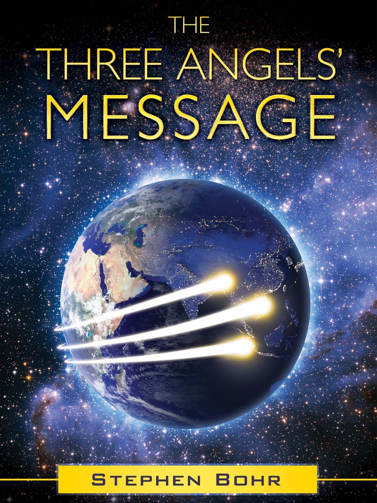 theThreeAngelsMessage-StephenBohr.jpg